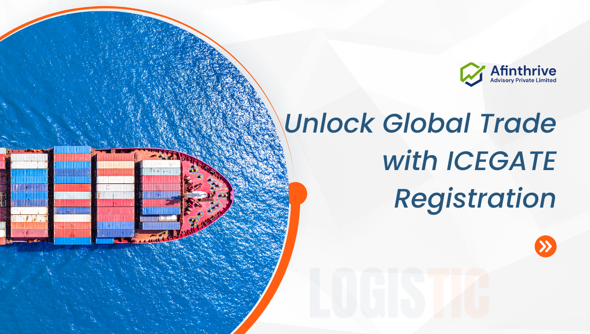 ICEGATE Registration: Step-by-Step Guide for Import-Export Businesses