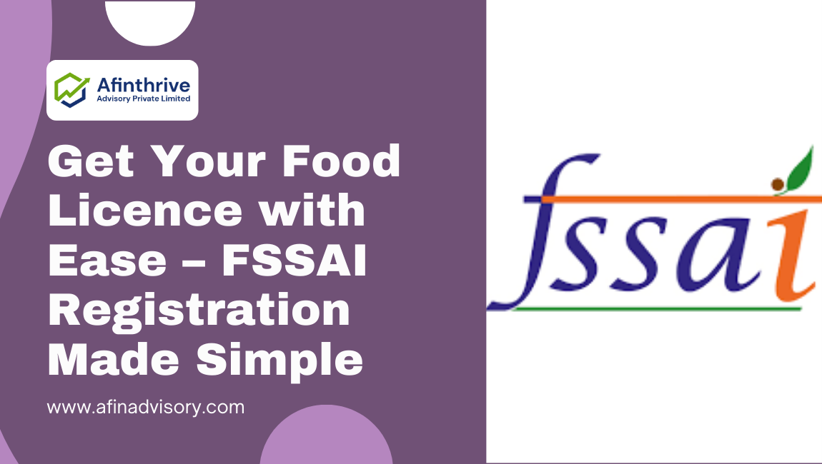Food Licence (FSSAI): Application Process, Types, and Requirements