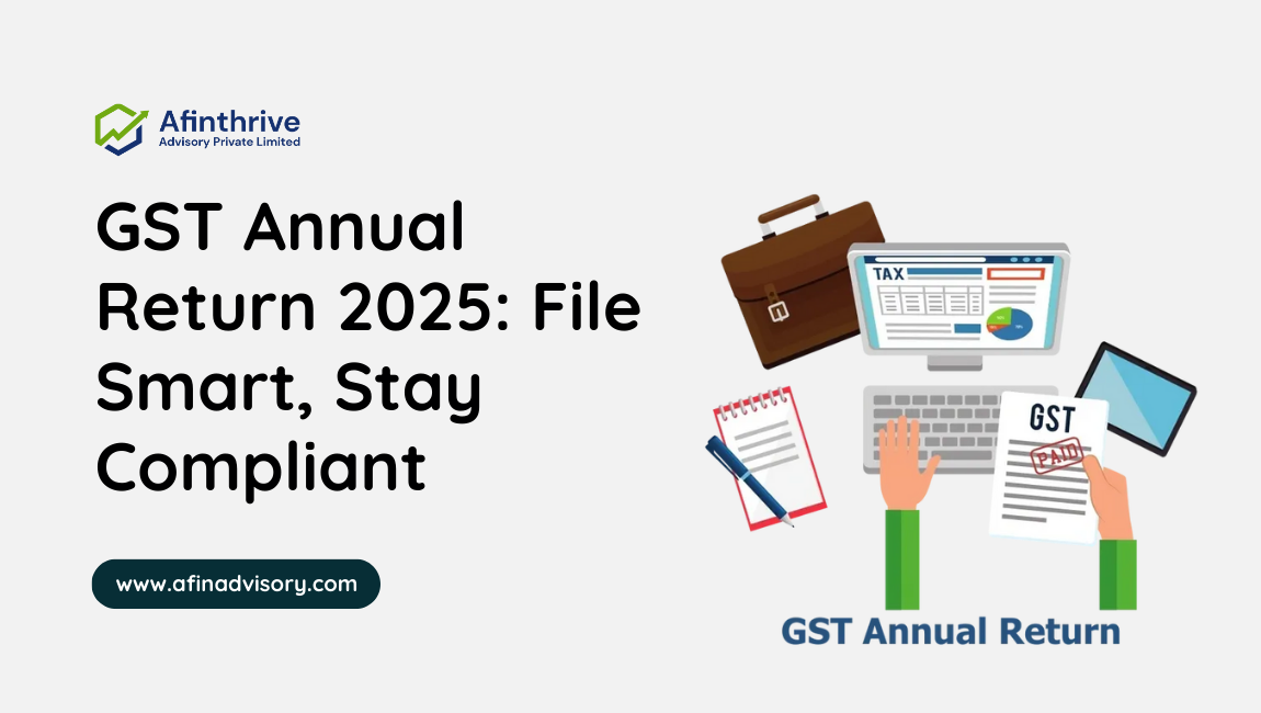 GST Annual Return: Filing Guide, Forms, and Deadlines