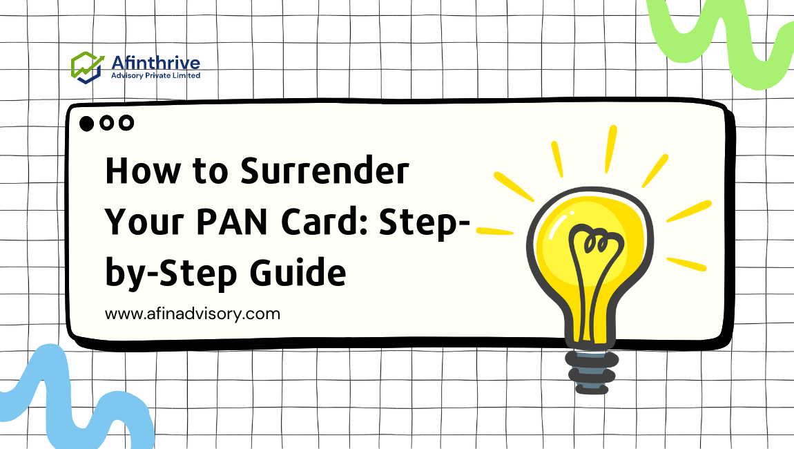PAN Card Surrender: Process, Rules & When You Must Do It