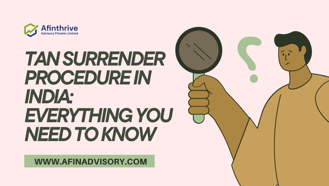 TAN Surrender: Process, Reasons, and How to Surrender Your TAN Number