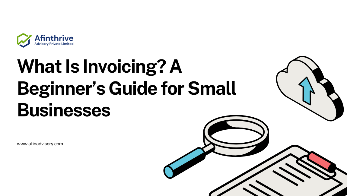 Invoicing: Complete Guide to Creating Legal and GST Compliant Invoices