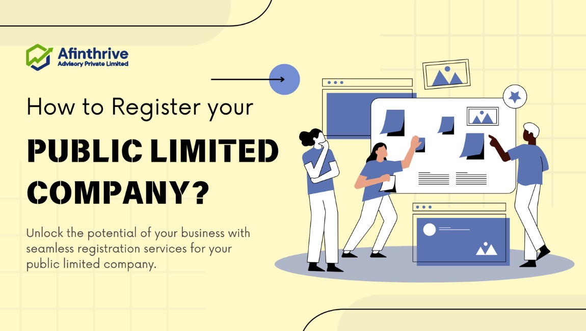 How to Register a Public Limited Company in India: A Comprehensive Guide